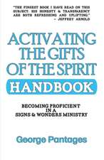 Activating the Gifts of the Spirit Handbook