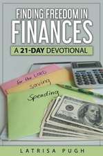 Finding Freedom in Finances: A 21-Day Devotional