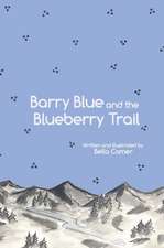 Barry Blue and the Blueberry Trail