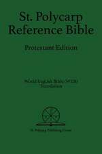 St. Polycarp Reference Bible