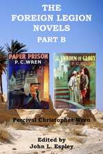 The Foreign Legion Novels Part B