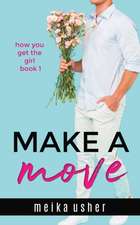 MAKE A MOVE