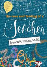 The Care and Feeding of a Teacher