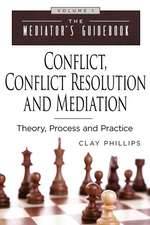 Conflict, Conflict Resolution & Mediation