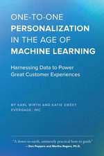 One-To-One Personalization in the Age of Machine Learning: Harnessing Data to Power Great Customer Experiences