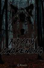 Rixew Awakening