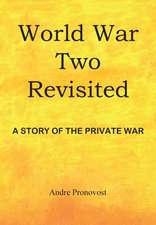 World War Two Revisited