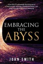 Embracing the Abyss