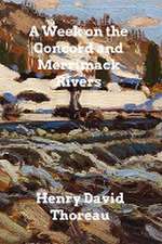 Thoreau, H: Week on the Concord and Merrimack Rivers