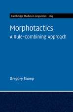 Morphotactics: Volume 169: A Rule-Combining Approach