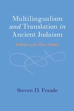 Multilingualism and Translation in Ancient Judaism: Before and After Babel