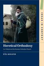 Heretical Orthodoxy