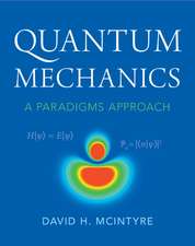 Quantum Mechanics: A Paradigms Approach