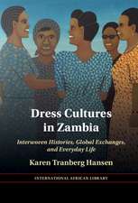 Dress Cultures in Zambia: Interwoven Histories, Global Exchanges, and Everyday Life