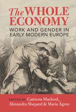 The Whole Economy: Work and Gender in Early Modern Europe