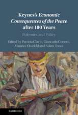 Keynes's Economic Consequences of the Peace after 100 Years: Polemics and Policy