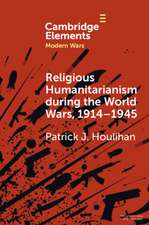 Religious Humanitarianism during the World Wars, 1914-1945