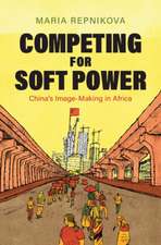 Competing for Soft Power