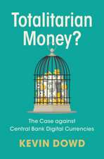 Totalitarian Money?