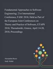 Fundamental Approaches to Software Engineering