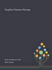 Santy-Tomlinson, J: Fragility Fracture Nursing