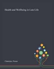 Chatterjee, P: Health and Wellbeing in Late Life