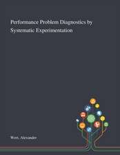 Performance Problem Diagnostics by Systematic Experimentation