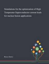 Simulations for the Optimization of High Temperatur Superconductor Current Leads for Nuclear Fusion Applications