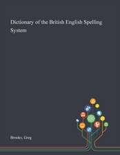 Dictionary of the British English Spelling System