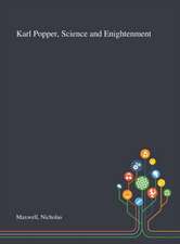 Maxwell, N: Karl Popper, Science and Enightenment