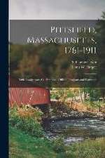 Pittsfield, Massachusetts, 1761-1911; 150th Anniversary Celebration: Official Program and Souvenir