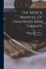 The Merck Manual Of Diagnosis And Therapy