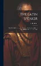 The Latin Speaker