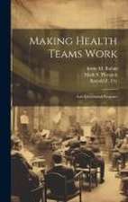 Making Health Teams Work