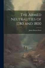 The Armed Neutralities of 1780 and 1800