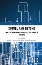 Simmel and Beyond: The Contemporary Relevance of Simmel’s Thought