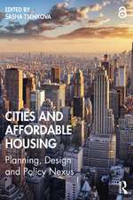 Cities and Affordable Housing: Planning, Design and Policy Nexus