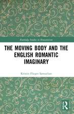 The Moving Body and the English Romantic Imaginary