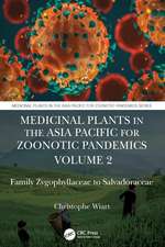 Medicinal Plants in the Asia Pacific for Zoonotic Pandemics, Volume 2