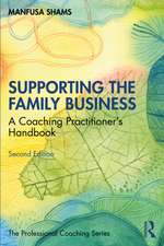 Supporting the Family Business: A Coaching Practitioner's Handbook