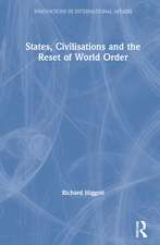 States, Civilisations and the Reset of World Order