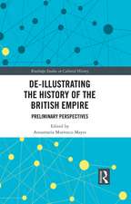 De-Illustrating the History of the British Empire: Preliminary Perspectives