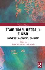 Transitional Justice in Tunisia: Innovations, Continuities, Challenges