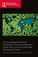 The Routledge International Handbook of Social Development, Social Work, and the Sustainable Development Goals