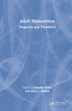 Adult Malnutrition: Diagnosis and Treatment