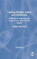 Talking Health, Safety and Wellbeing: Building an Empowering Culture in a Post-COVID World