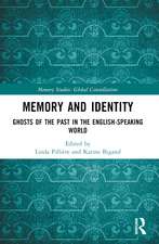 Memory and Identity: Ghosts of the Past in the English-speaking World