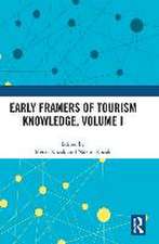 Early Framers of Tourism Knowledge, Volume I