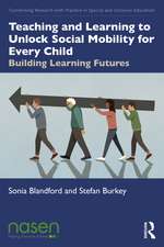 Teaching and Learning to Unlock Social Mobility for Every Child: Building Learning Futures