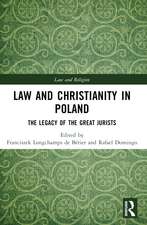 Law and Christianity in Poland: The Legacy of the Great Jurists